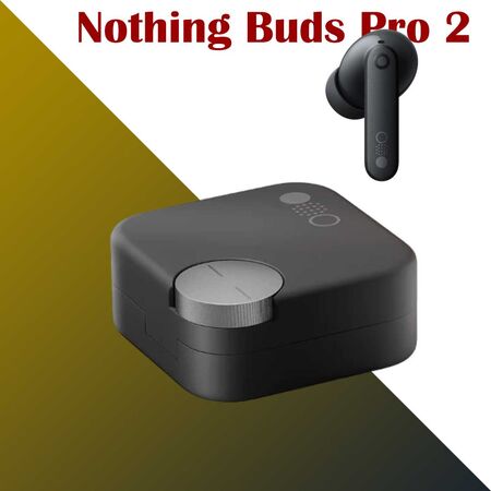 Nothing Buds Pro 2 Earbuds